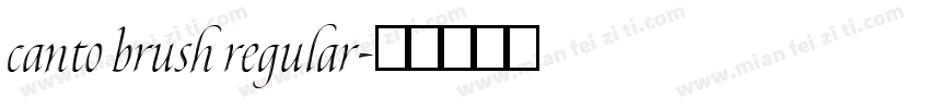 canto brush regular字体转换